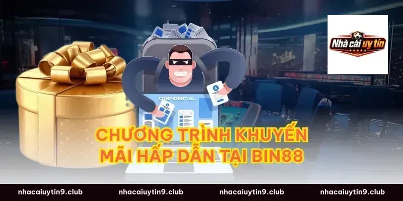 Chương Trình Khuyến Mãi Hấp Dẫn Tại Bin88