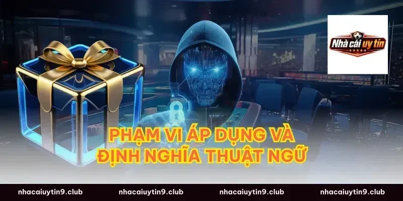 Phạm vi áp dụng và định nghĩa thuật ngữ