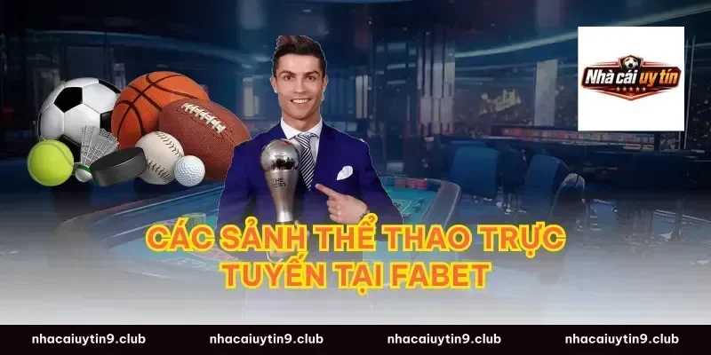 Các sảnh thể thao trực tuyến tại fabet