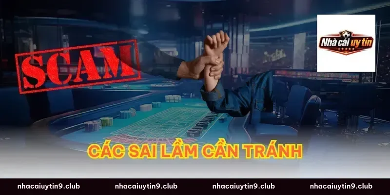 Các sai lầm cần tránh