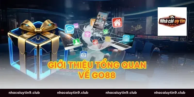Giới thiệu tổng quan về Go88
