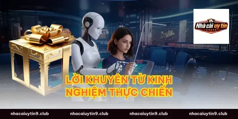 Lời Khuyên Từ Kinh Nghiệm Thực Chiến