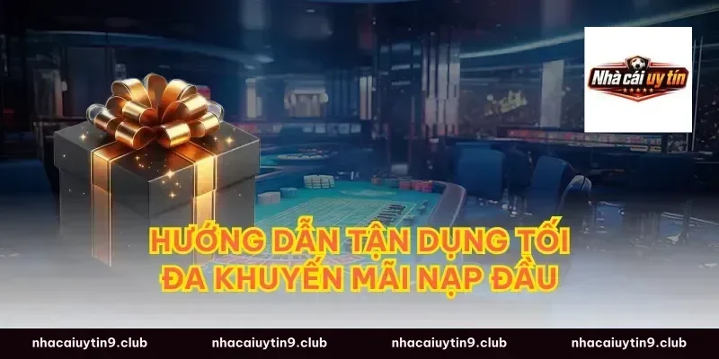 Hướng Dẫn Tận Dụng Tối Đa Khuyến Mãi Nạp Đầu