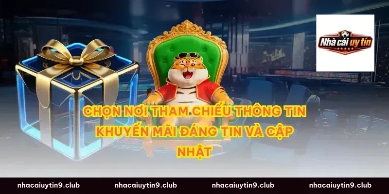 Chọn nơi tham chiếu thông tin khuyến mãi đáng tin và cập nhật