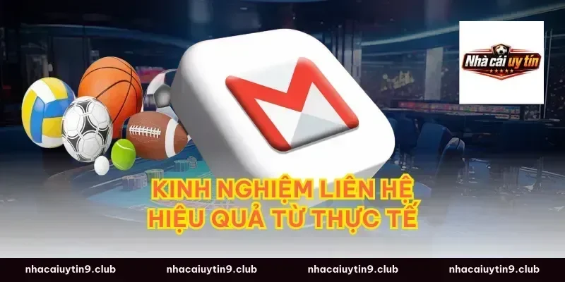 Kinh Nghiệm Liên Hệ Hiệu Quả Từ Thực Tế