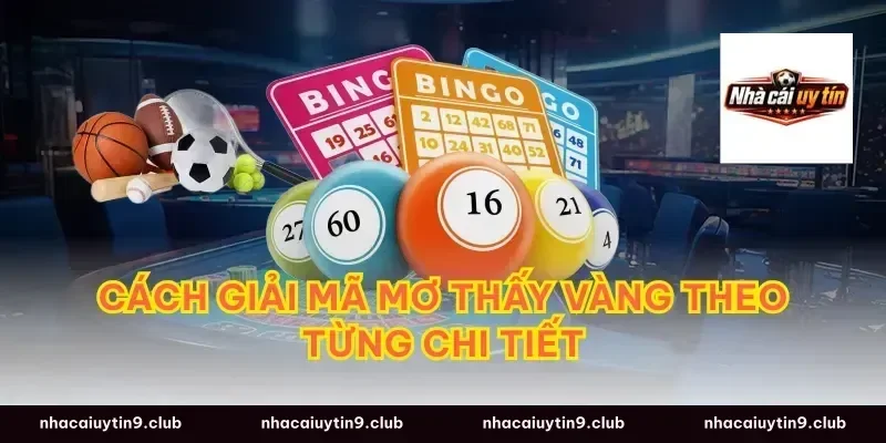 Cách Giải Mã Mơ Thấy Vàng Theo Từng Chi Tiết