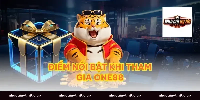Điểm Nổi Bật Khi Tham Gia One88