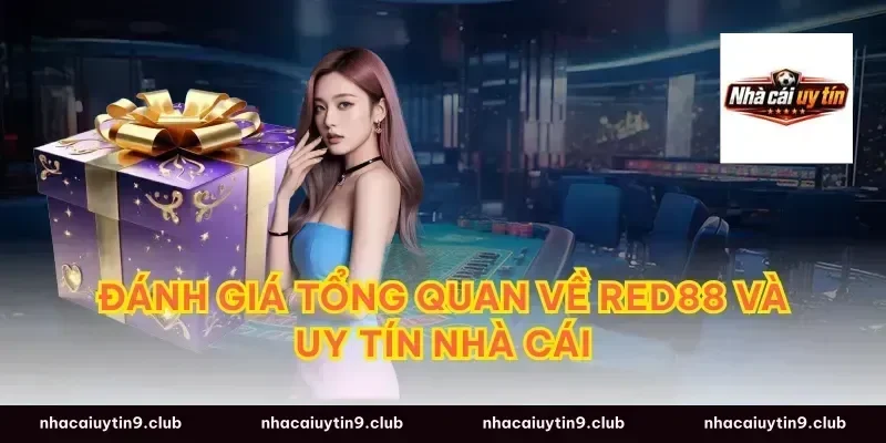 Đánh giá tổng quan về Red88 và uy tín nhà cái